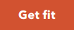 Get Fit Button