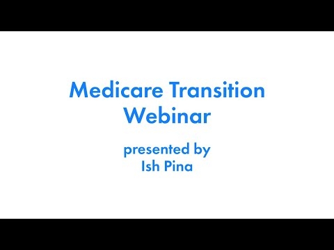 September, 2021 Medicare Transition Webinar