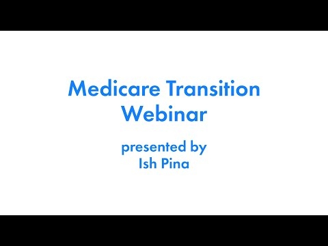 March, 2022 Medicare Transition Webinar
