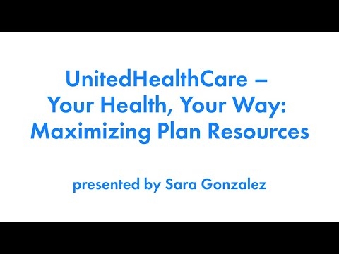 Your Health, Your Way: Maximizing Plan Resources