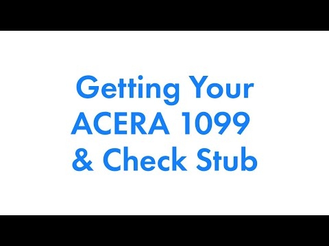 Getting Your ACERA 1099 and Check Stub 