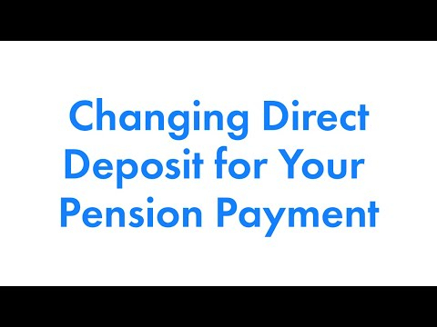 Changing Direct Deposit for your Pension Payment
