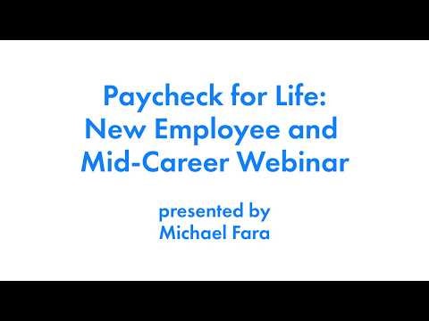 August 12, 2026 Paycheck for Life: New Employee &amp; Mid-Career Webinar