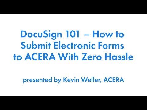 DocuSign 101 – How to Submit Electronic Forms to ACERA With Zero Hassle