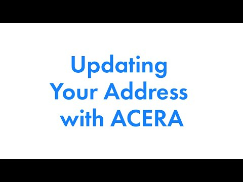 Updating Your Address with ACERA