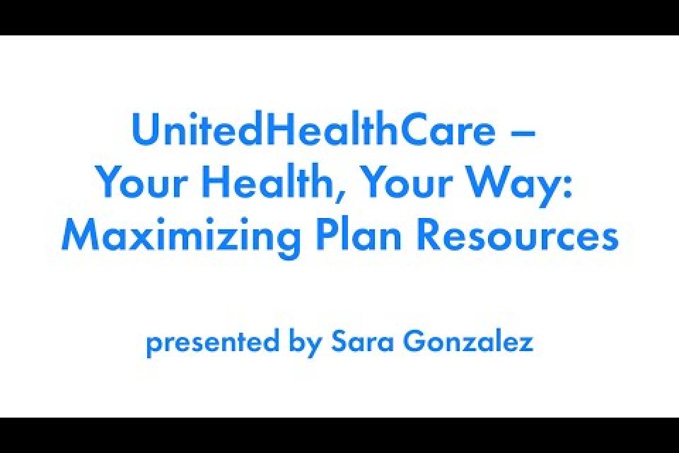 Your Health, Your Way: Maximizing Plan Resources