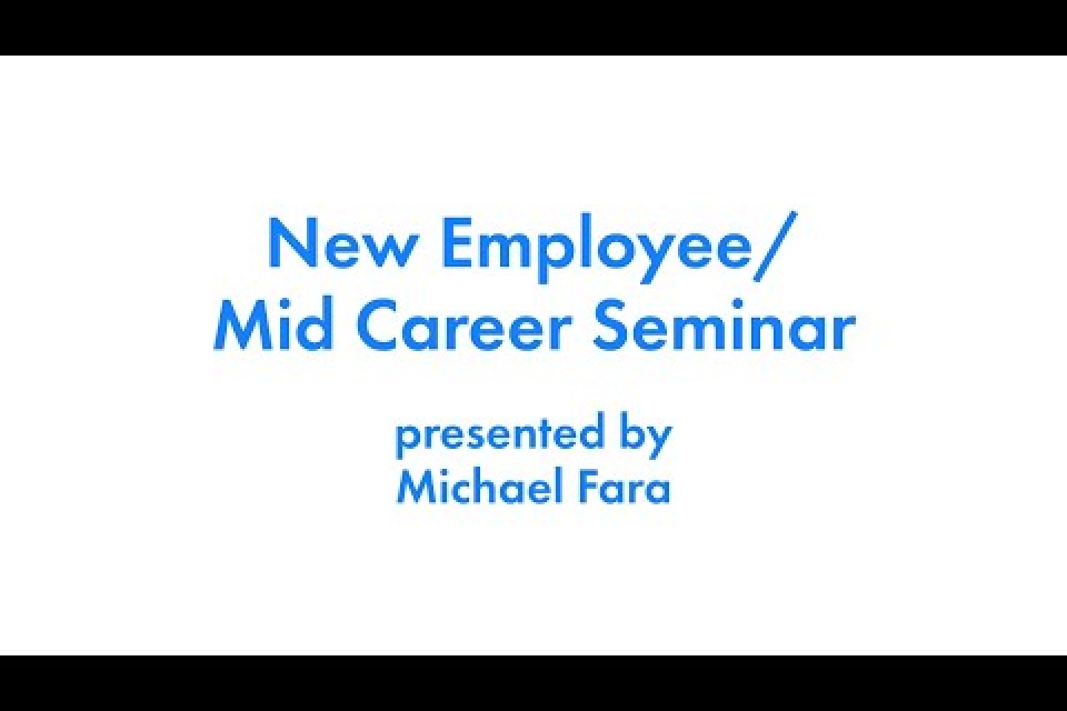 August, 2021 New Employee / Mid-Career Webinar