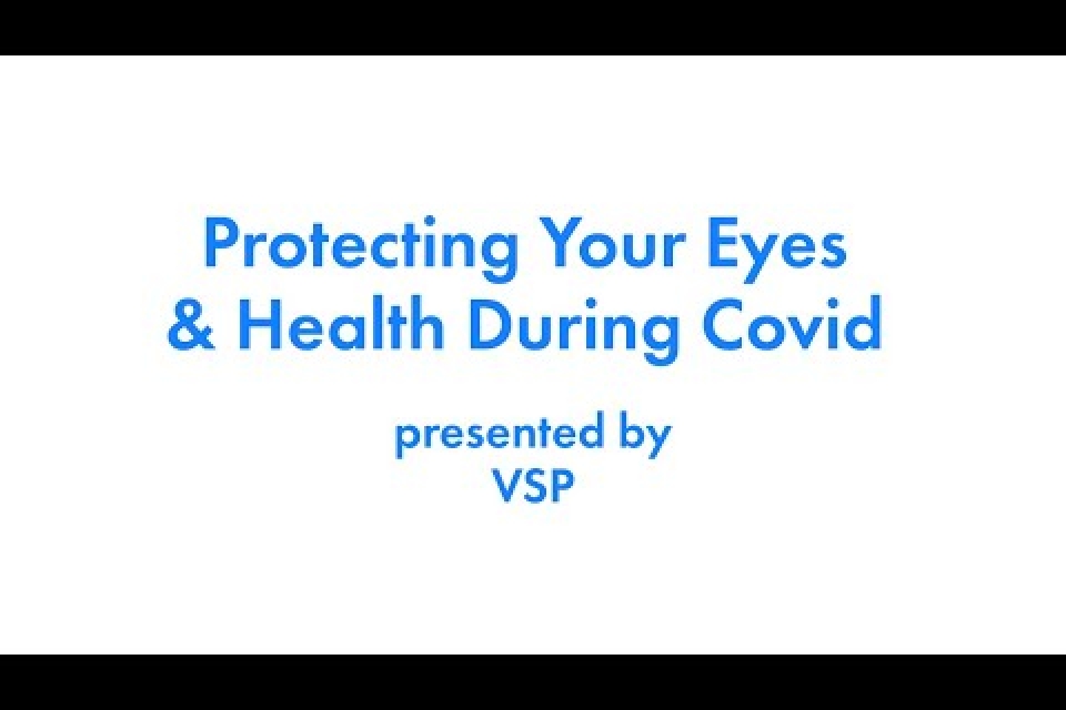 2020 Health Fair Protecting Your Eyes and Health During Covid