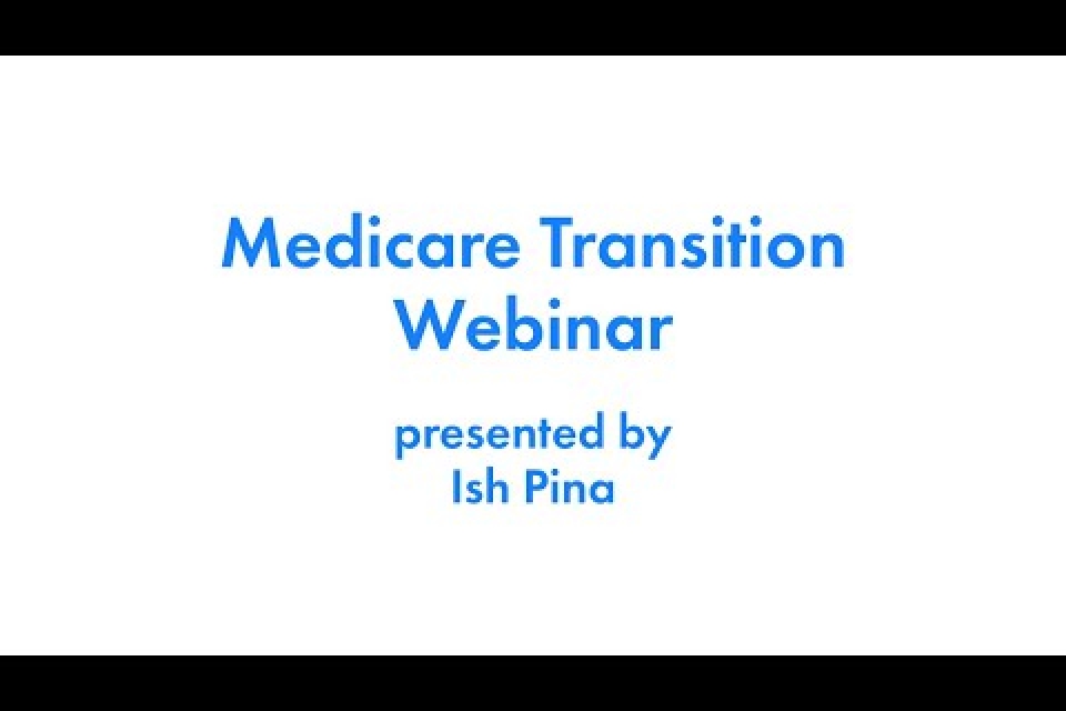 November, 2021 Medicare Transition Webinar