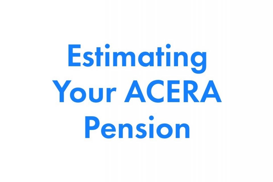 Estimating Your ACERA Pension