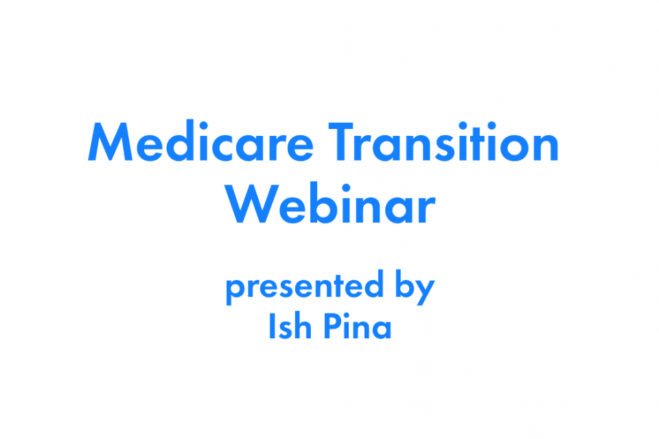 May, 2020 Medicare Transition Webinar